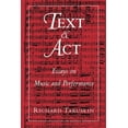 thumbnail image 1 of Text and ACT: Essays on Music and Performance, 1 of 1