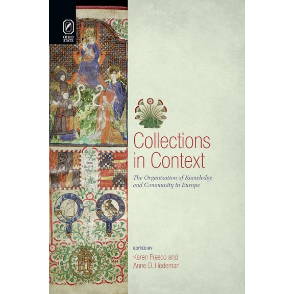 Text and Context Collections in Context: The Organization of Knowledge and Community in Europe, (Paperback)