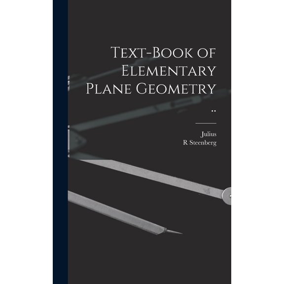 Text-book of Elementary Plane Geometry .., (Hardcover)