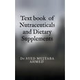 thumbnail image 1 of Text book of Nutraceuticals and Dietary Supplements, (Hardcover), 1 of 1