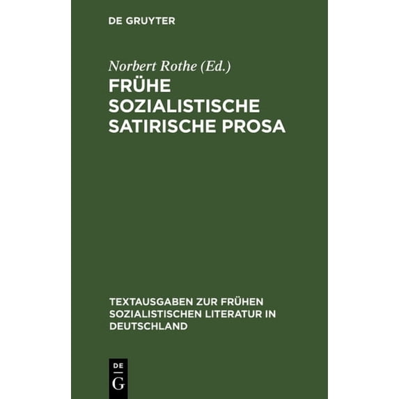 Textausgaben Zur Frühen Sozialistischen Frühe Sozialistische Satirische Prosa, Book 22, (Hardcover)