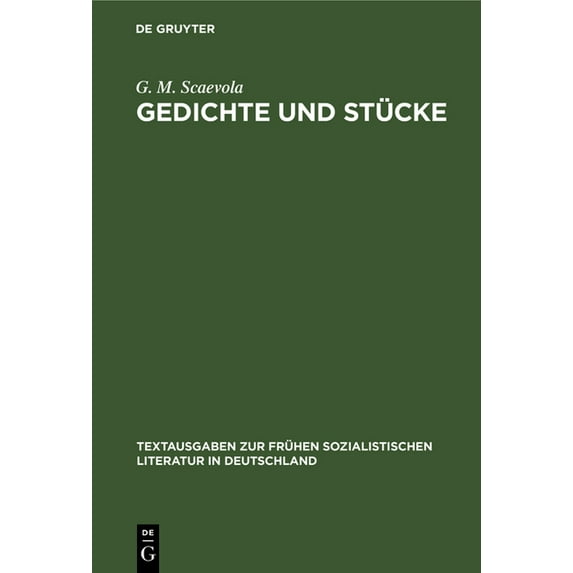 Textausgaben Zur Frühen Sozialistischen Gedichte Und Stücke, Book 20, (Hardcover)