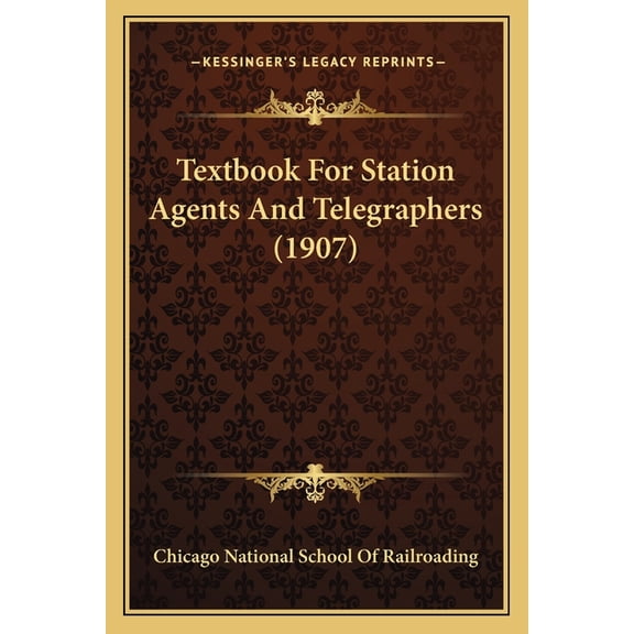 Textbook For Station Agents And Telegraphers (1907) (Paperback)