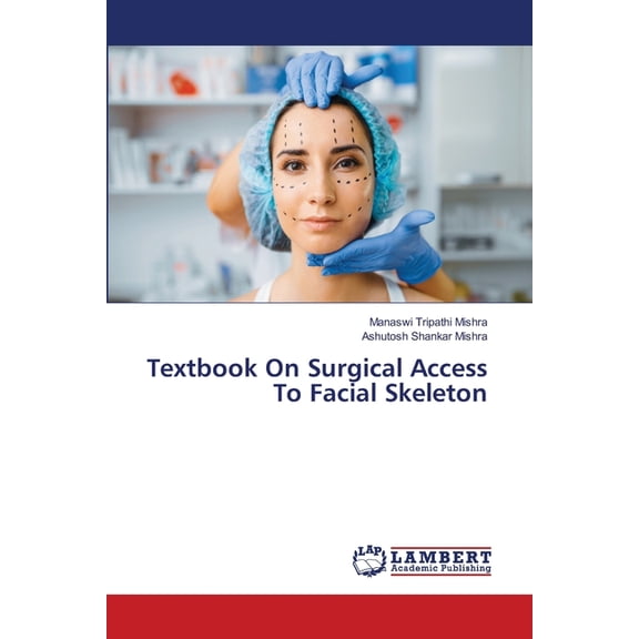 Textbook On Surgical Access To Facial Skeleton, (Paperback)
