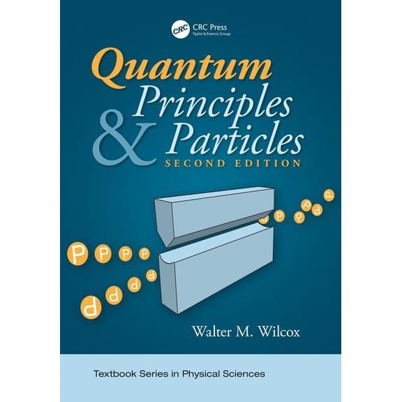Textbook Physical Sciences Quantum Principles and Particles, Second Edition, (Paperback)