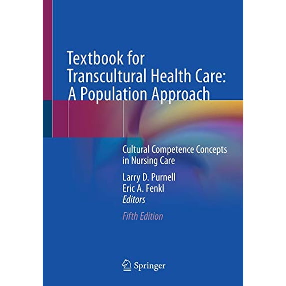 Pre-Owned Textbook for Transcultural Health Care: A Population Approach: Cultural Competence Concepts in Nursing Care