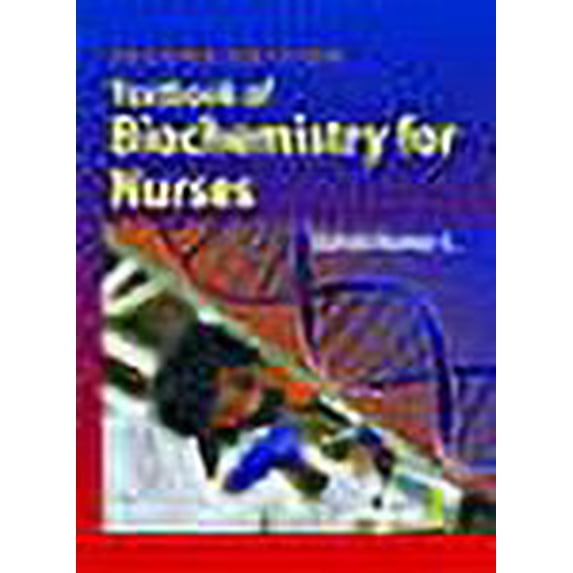 Textbook of Biochemistry for Nurses - Ashok Kumar J.