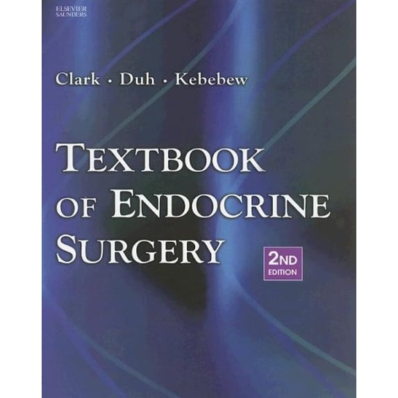 Pre-Owned Textbook of Endocrine Surgery (Hardcover) 0721601391 9780721601397