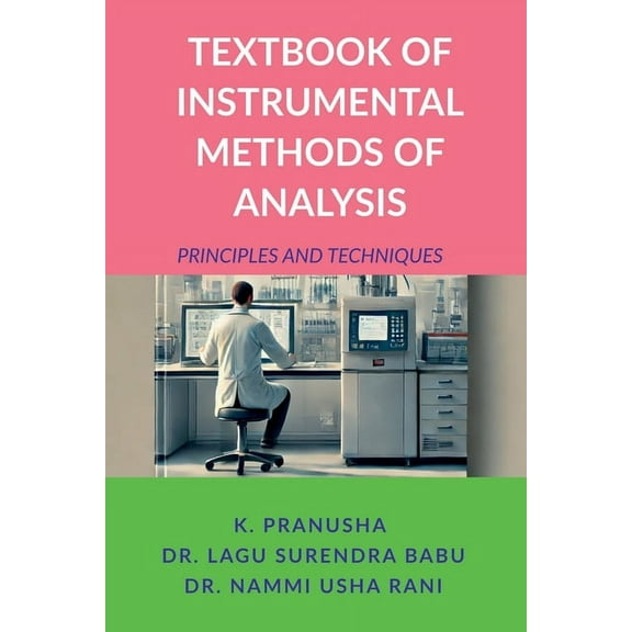 Textbook of Instrumental Methods of Analysis: Principles and Techniques, (Paperback)