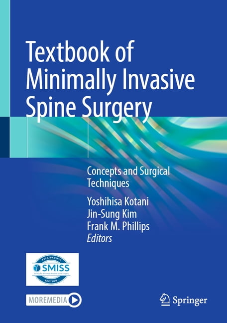 Textbook of Minimally Invasive Spine Surgery: Concepts and Surgical Techniques, (Hardcover)