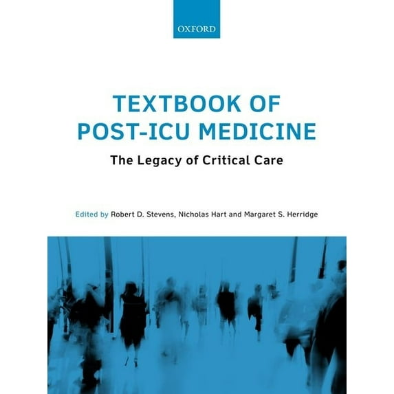 Textbook of Post-ICU Medicine : The Legacy of Critical Care