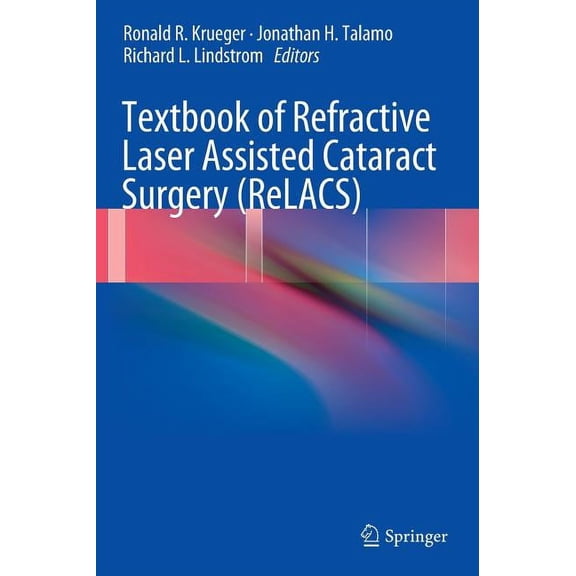 Textbook of Refractive Laser Assisted Cataract Surgery (Relacs), (Hardcover)