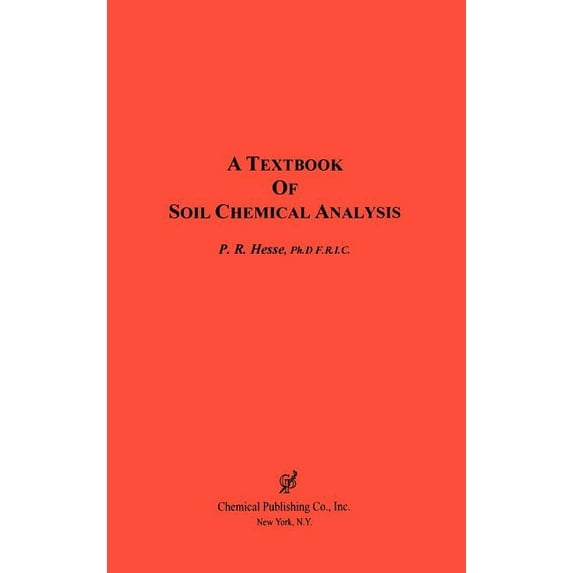 A Textbook of Soil Chemical Analysis (Hardcover)