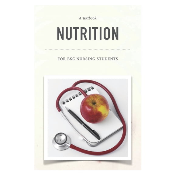 Textbook on Nutrition for BSc Nursing Students, (Paperback)