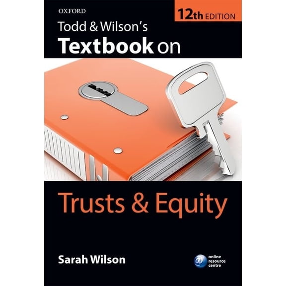 Textbook on Todd &amp; Wilson's Textbook on Trusts &amp; Equity, (Paperback)