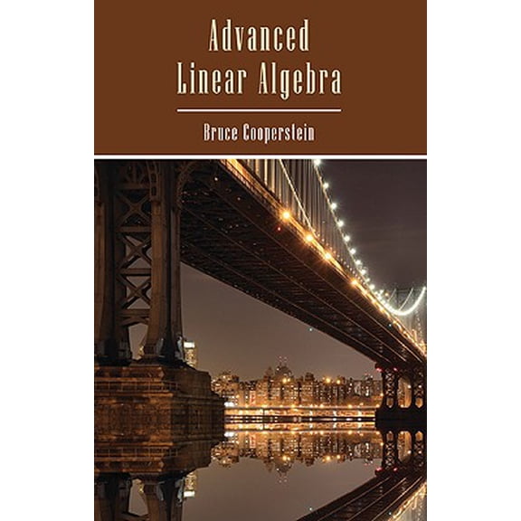 Pre-Owned Textbooks in Mathematics: Advanced Linear Algebra (Hardcover)