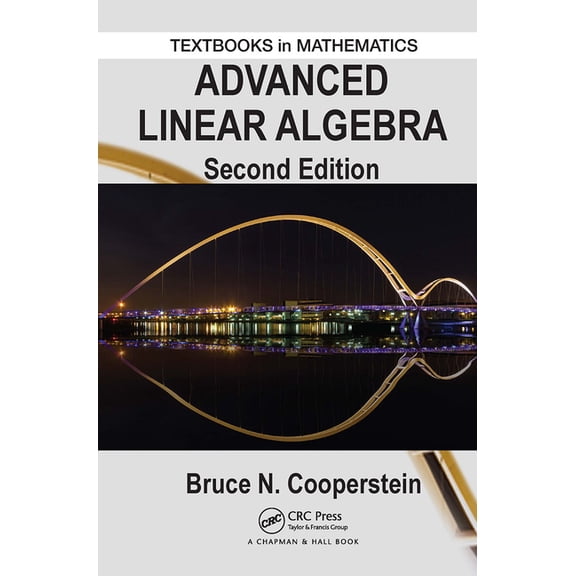 Textbooks in Mathematics Advanced Linear Algebra, (Paperback)