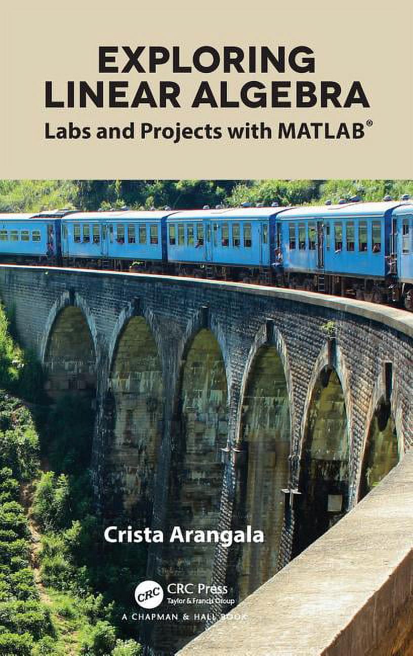 Textbooks in Mathematics Exploring Linear Algebra: Labs and Projects ...