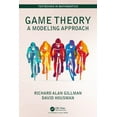 thumbnail image 1 of Textbooks in Mathematics Game Theory: A Modeling Approach, (Hardcover), 1 of 1