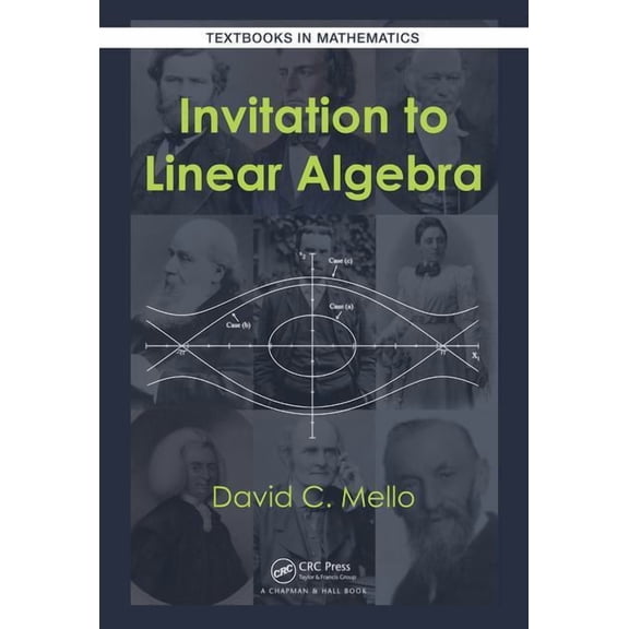 Textbooks in Mathematics: Invitation to Linear Algebra (Hardcover)
