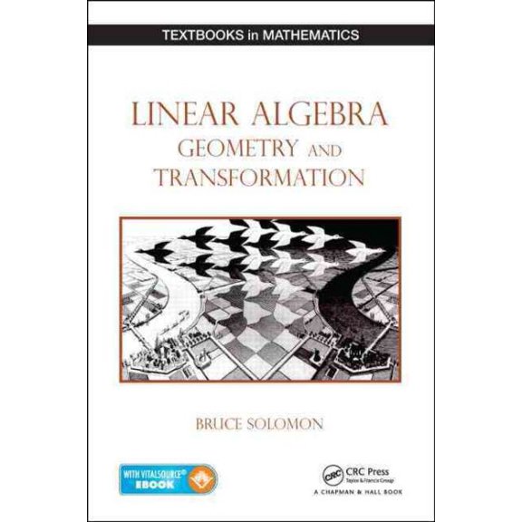 Pre-Owned Textbooks in Mathematics: Linear Algebra, Geometry and Transformation (Hardcover)