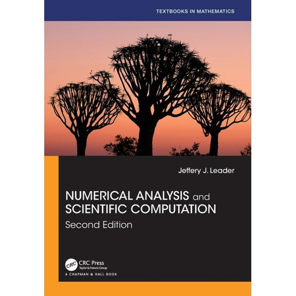 Textbooks in Mathematics Numerical Analysis and Scientific Computation, (Paperback)