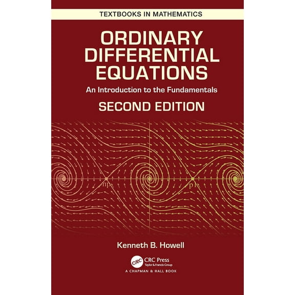 Textbooks in Mathematics: Ordinary Differential Equations: An Introduction to the Fundamentals (Paperback)