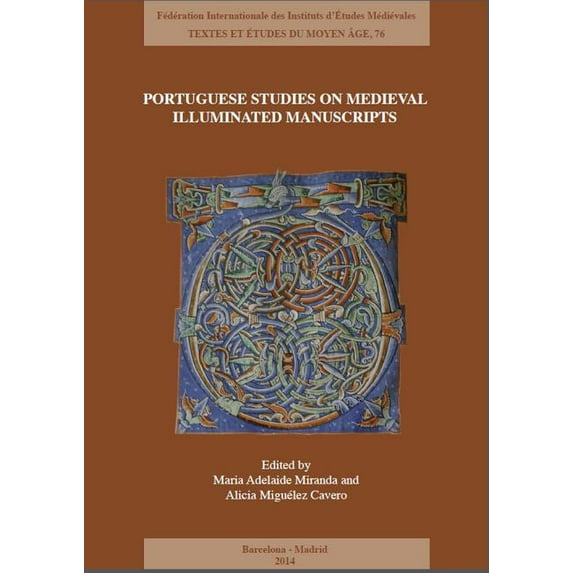 Portuguese Studies on Medieval Illuminated Manuscripts: New Approaches and Methodologies (Paperback)
