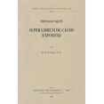 thumbnail image 1 of Textes Philosophiques Du Moyen Age: Thomas d'Aquin: Super Librum de Causis Expositio (Paperback), 1 of 1