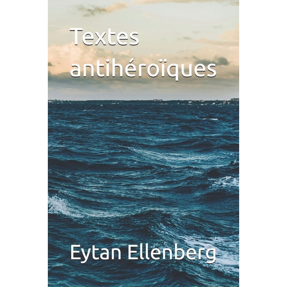 Textes antihroques, (Paperback)