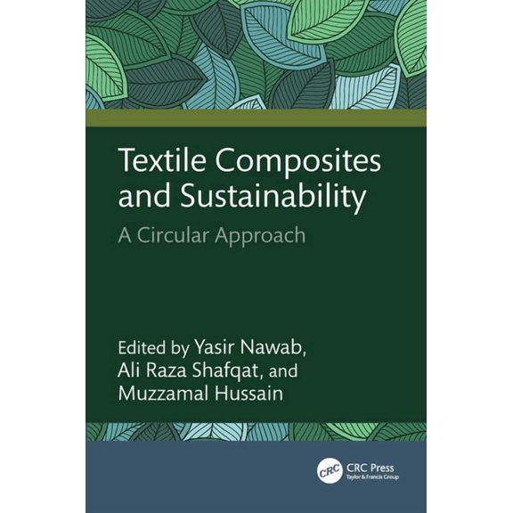 Textile Composites and Sustainability: A Circular Approach, (Hardcover)