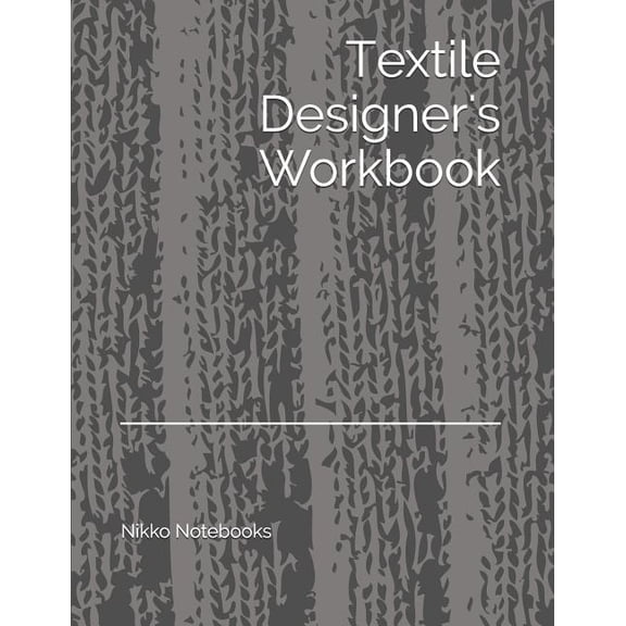 Textile Designer's Workbook: The Perfect Workbook to Hold All Your Design Ideas and Patterns, (Paperback)