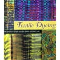 thumbnail image 1 of Pre-Owned Textile Dyeing: The Step-By-Step Guide and Showcase (Hardcover) 156496213X 9781564962133, 1 of 1