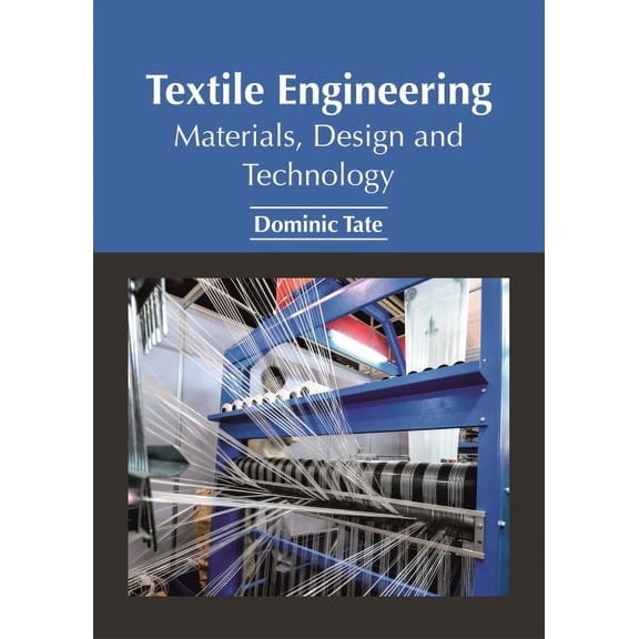 Textile Engineering: Materials, Design and Technology (Hardcover)