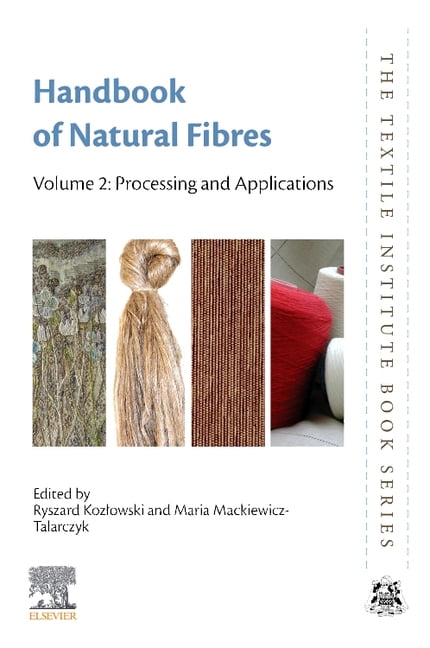 Textile Institute Book Handbook of Natural Fibres: Volume 2: Processing ...
