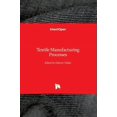 thumbnail image 1 of Textile Manufacturing Processes (Hardcover), 1 of 1