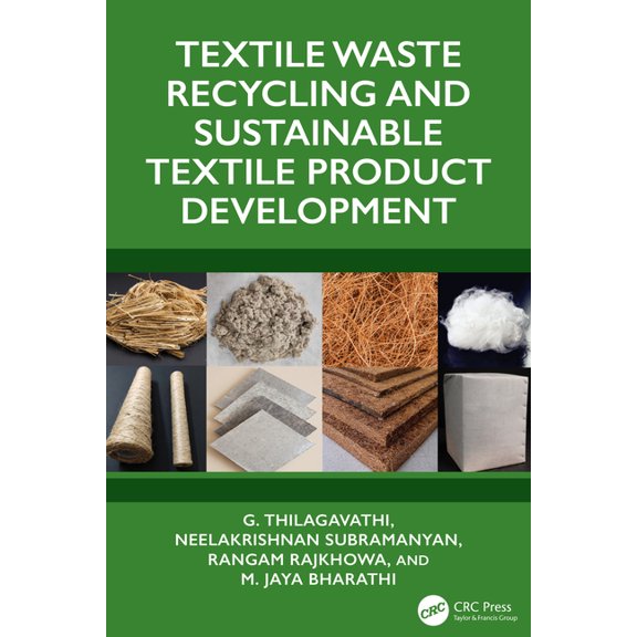 Textile Waste Recycling and Sustainable Textile Product Development, (Hardcover)