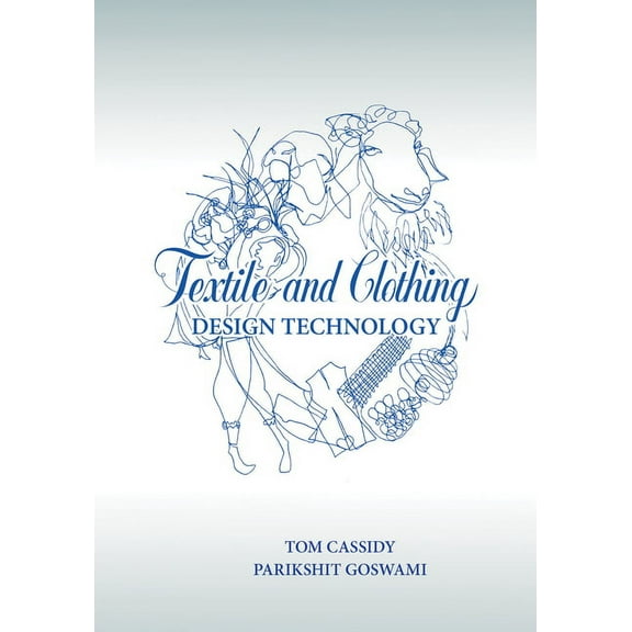 Textile and Clothing Design Technology, (Paperback)