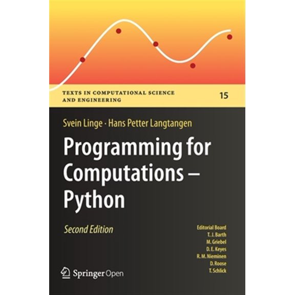 Pre-Owned Texts in Computational Science and Engineering: Programming for Computations - Python: A Gentle Introduction to Numerical Simulations with Python 3.6 (Hardcover)