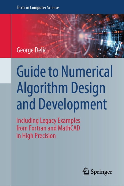 Texts in Computer Science Guide to Numerical Algorithm Design and ...