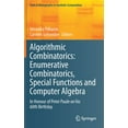 thumbnail image 1 of Texts & Monographs in Symbolic Computati Algorithmic Combinatorics: Enumerative Combinatorics, Special Functions and Computer Algebra: In Honour of Peter Paule o, (Hardcover), 1 of 1