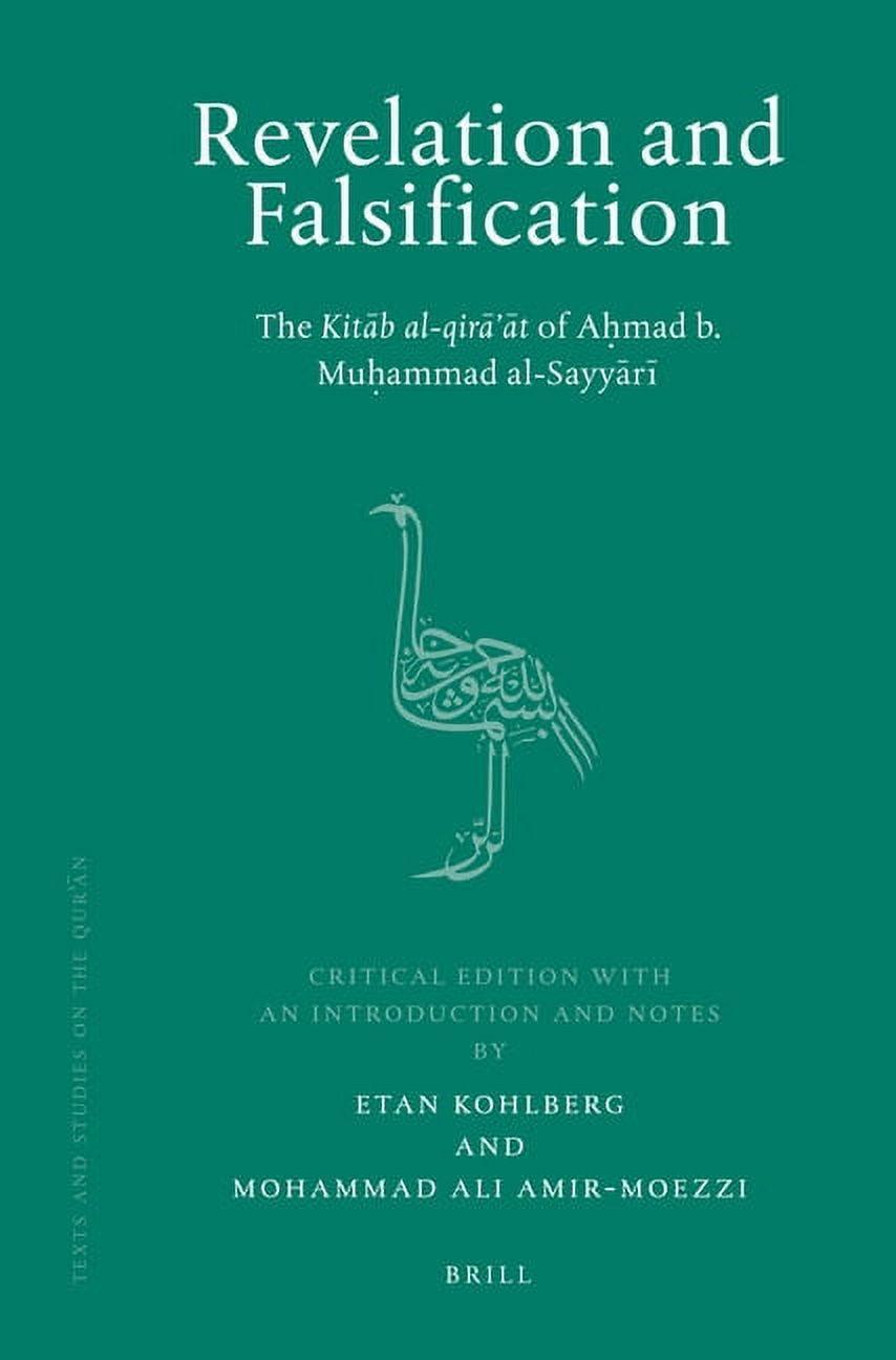 Texts and Studies on the Qur'an Revelation and Falsification: The Kitāb Al-Qirā'āt of Aḥmad B. Muḥammad Al-Sayyārī, Book 04, (Hardcover)