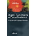 thumbnail image 1 of Texts in Theoretical Computer Science. a Interactive Theorem Proving and Program Development: Coq'art: The Calculus of Inductive Constructions, (Hardcover), 1 of 1