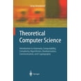 thumbnail image 1 of Texts in Theoretical Computer Science. a Theoretical Computer Science: Introduction to Automata, Computability, Complexity, Algorithmics, Randomization, Communic, (Paperback), 1 of 1
