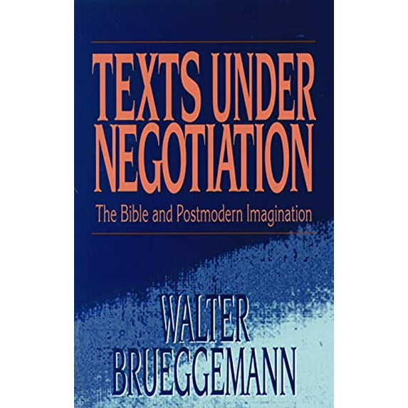 Pre-Owned Texts under Negotiation : The Bible and Postmodern Imagination (Paperback) 9780800627362