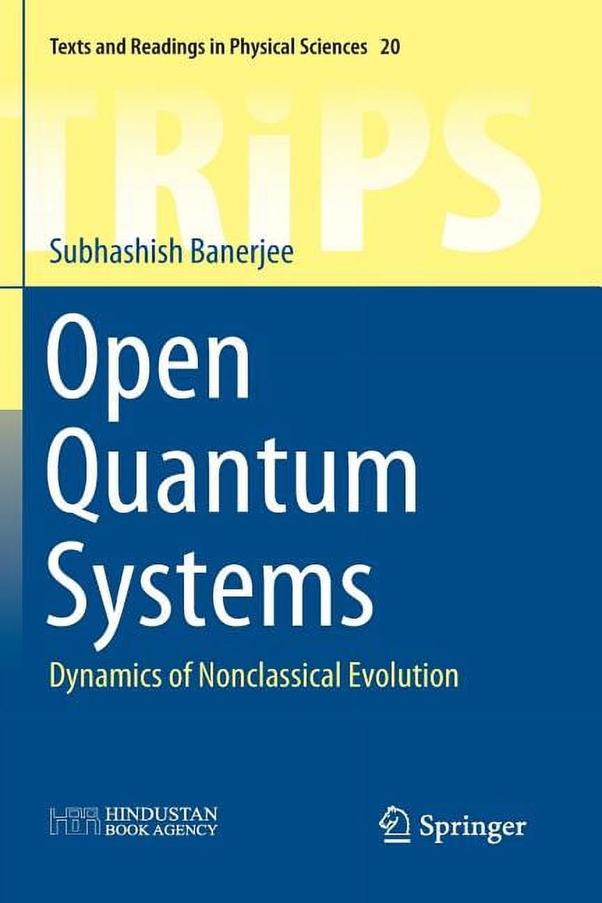 Texts and Readings in Physical Sciences Open Quantum Systems: Dynamics ...