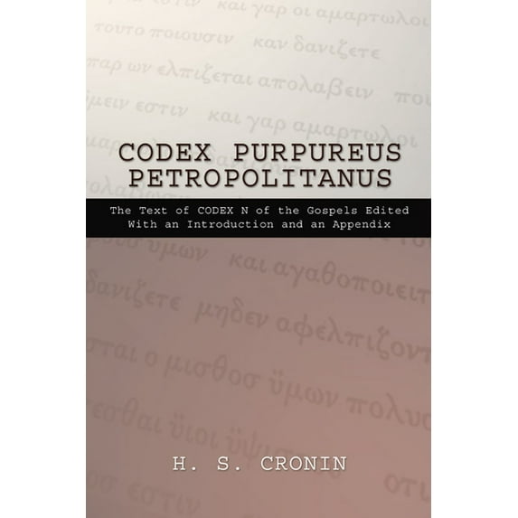 Texts and Studies: Codex Purpureus Petropolitanus (Paperback)