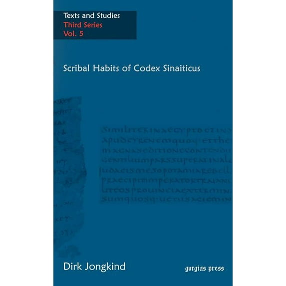 Texts and Studies: Contributions to Biblical and Patristic L: Scribal Habits of Codex Sinaiticus (Hardcover)