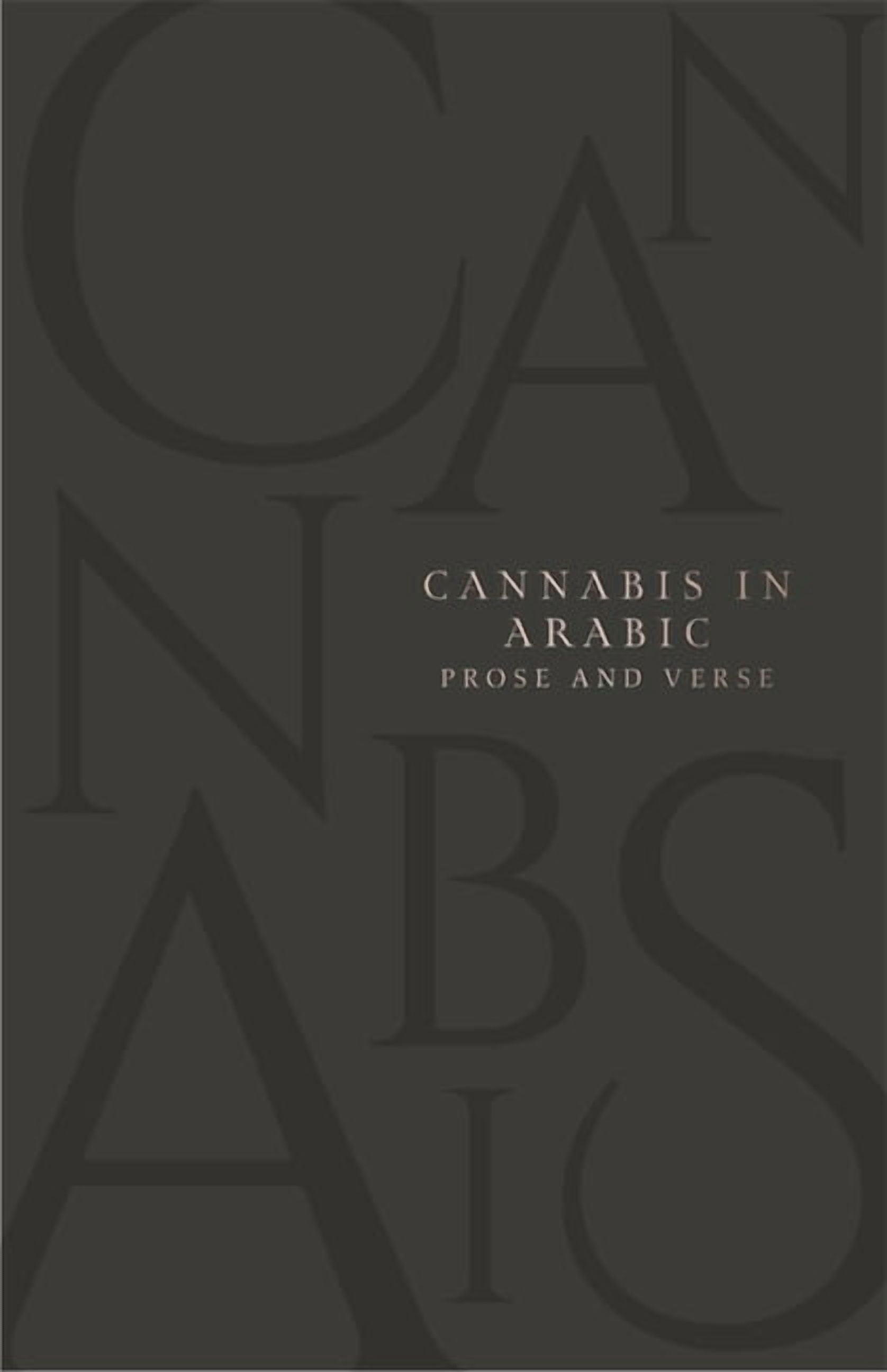 Texts and Translations of Transcendence Cannabis in Arabic Verse and Prose, (Paperback)