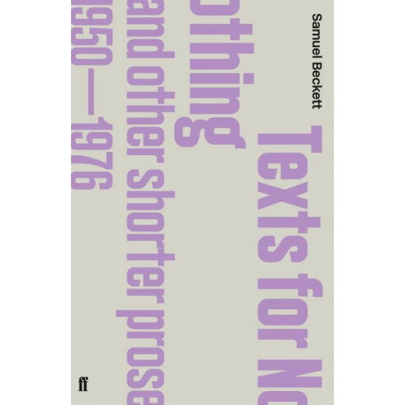 Texts for Nothing and Other Shorter Prose 1950-1976 (Paperback)